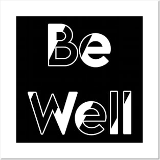 Be Well Posters and Art